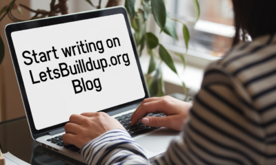 Start Writing on LetsBuildUp.org Blog